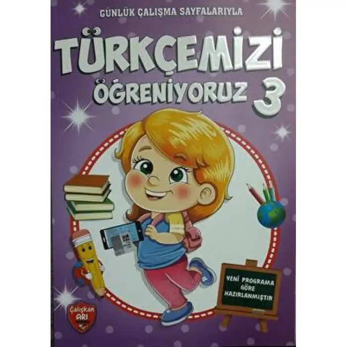 ÇALIŞKAN ARI 3. SINIF TÜRKÇEMİZİ ÖĞRENİYORUZ