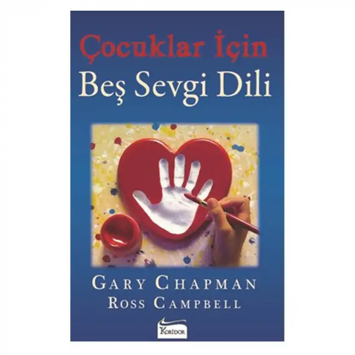 ÇOCUKLAR İÇİN BEŞ SEVGİ DİLİ