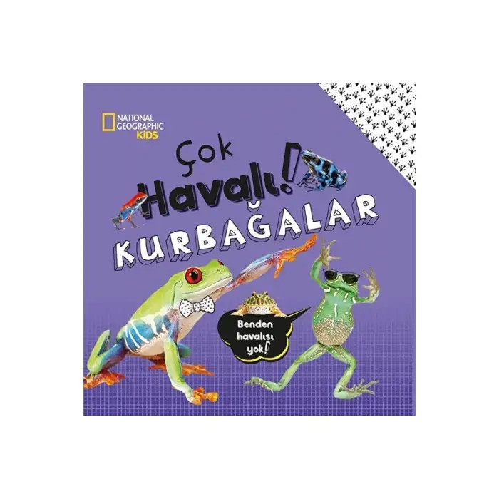 ÇOK HAVALI KURBAĞALAR