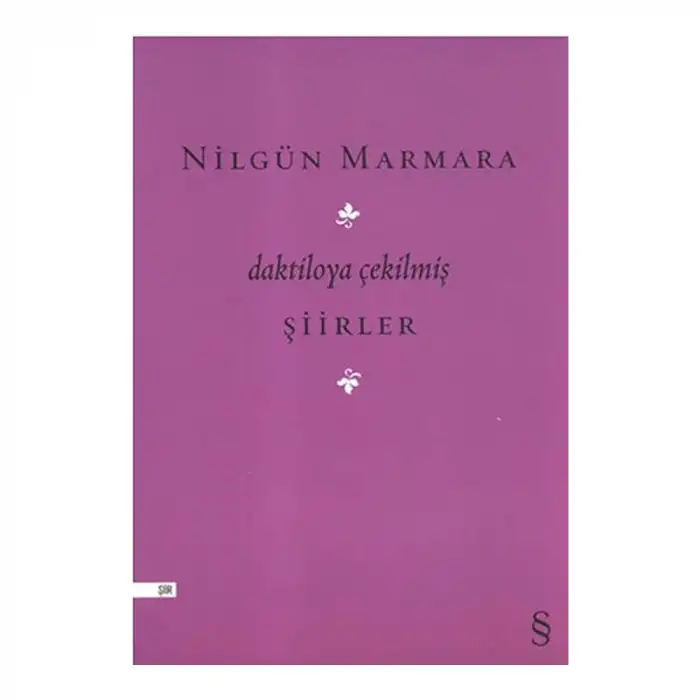 DAKTİLOYA ÇEKİLMİŞ ŞİİRLER