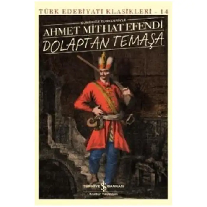 Dolaptan Temaşa Günümüz Türkçesiyle