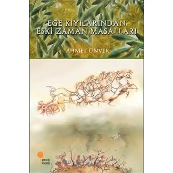 EGE KIYILARINDAN ESKİ ZAMAN MASALLARI