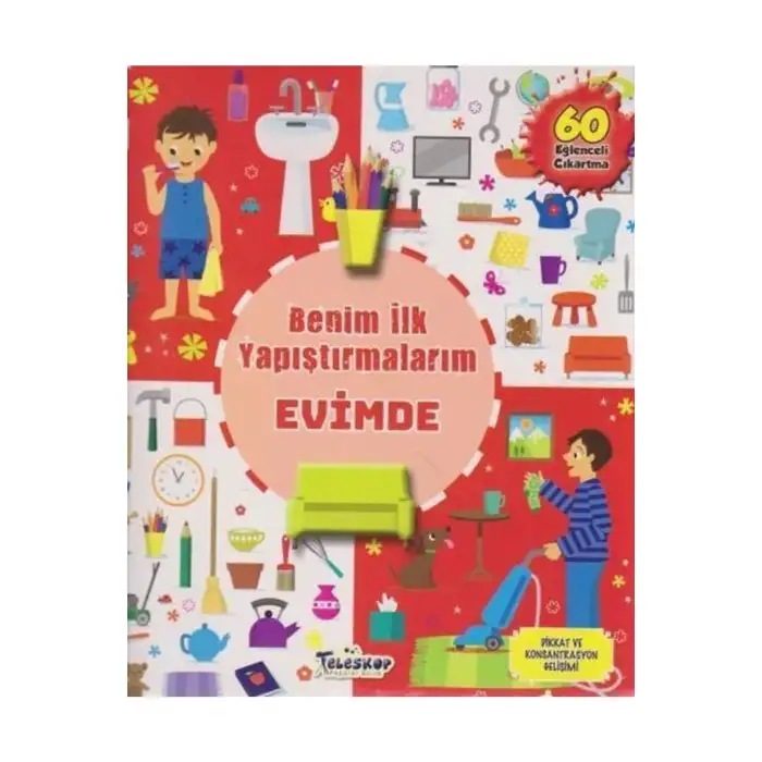 Evimde Benim İlk Yapıştırmalarım