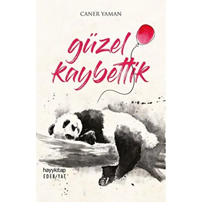GÜZEL KAYBETTİK