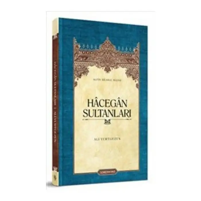 Hacegan Sultanları Ciltsiz