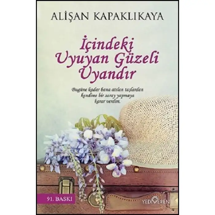 İÇİNDEKİ UYUYAN GÜZELİ UYANDIR