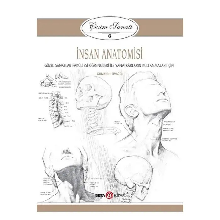 İnsan Anatomisi -Çizim Sanatı 6 Beta Kitap