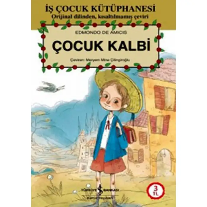 İŞ ÇOCUK KÜTÜPHANESİ: ÇOCUK KALBİ
