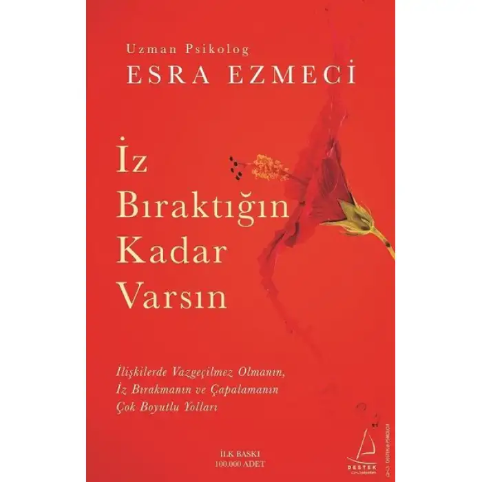 İz Bıraktığın Kadar Varsın