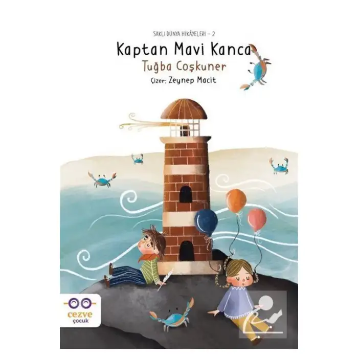 KAPTAN MAVİ KANCA - SAKLI DÜNYA HİKAYELERİ