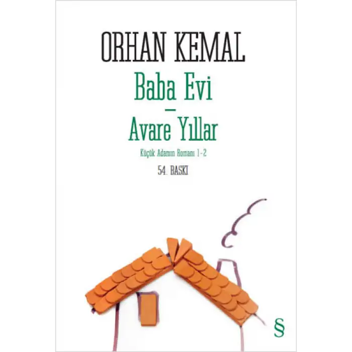 KÜÇÜK ADAMIN ROMANI 1-2 BABA EVİ AVARE YILLAR