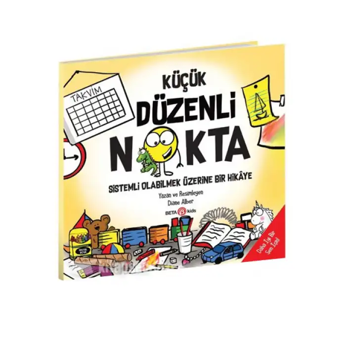 Küçük Düzenli Nokta Sistemli Olabilmek Üzerine Bir Hikaye Diane Alber Beta Kids