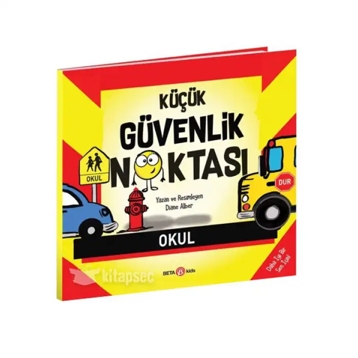 Küçük Güvenlik Noktası Diane Alber Beta Kids