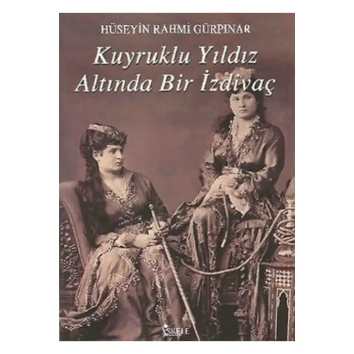KUYRUKLU YILDIZ ALTINDA BİR İZDİVAÇ