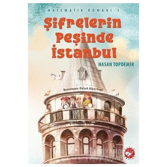MATEMATİK ROMAN 1 - ŞİFRELERİN PEŞİNDE İSTANBUL