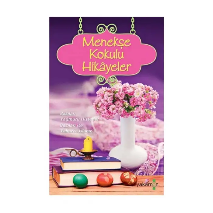 MENEKŞE KOKULU HİKAYELER