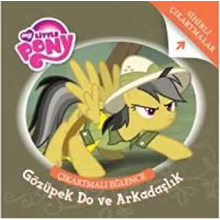 MLP ÇIKARTMALI EĞLENCE GÖZÜPEK DO VE ARKADAŞLIK