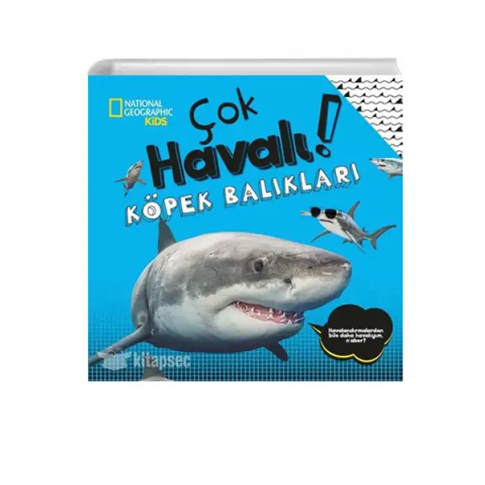 National Geographic Kids - Çok Havalı! Köpek Balıkları