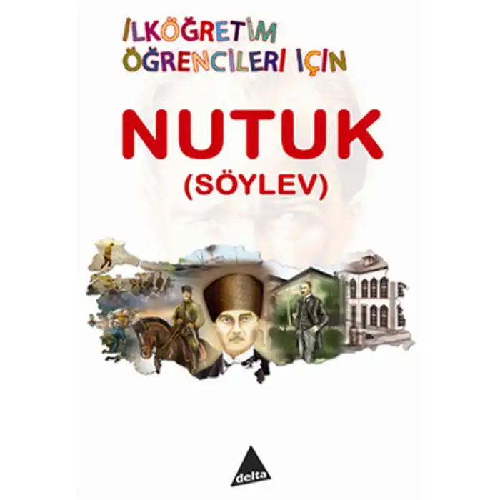 Nutuk Söylev İlköğretim Öğrencileri İçin