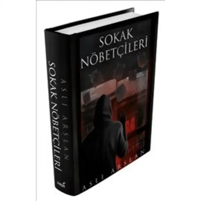 SOKAK NÖBETÇİLERİ