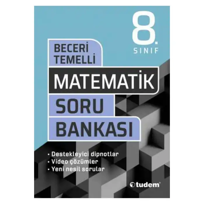 TUDEM 8 BECERİ TEMELLİ MATEMATİK SORU BANKASI