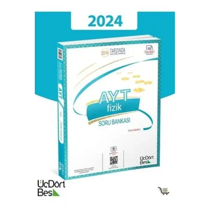 ÜÇDÖRTBEŞ AYT FİZİK  SORU BANKASI