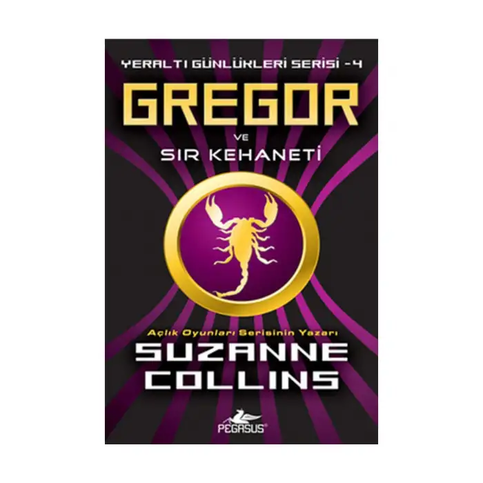 YERALTI GÜNLÜKLERİ SERİSİ-4:GREGOR VE SIR KEHANETİ