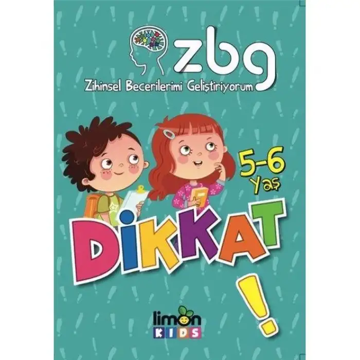 ZBG (ZİHİNSEL BECERİLERİMİ GELİŞTİRİYORUM) 5-6 YAŞ DİKKAT