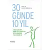 30 GÜNDE 10 YIL