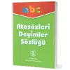 ATASÖZLERİ DEYİMLER SÖZLÜĞÜ