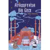 AYASOFYADA BİR GECE