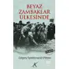 BEYAZ ZAMBAKLAR ÜLKESİNDE
