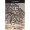 Bize Göre ve Bir Seyahatin Notları Günümüz Türkçesiyle Türk Edebiyatı Klasikleri