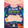 DEYİM Mİ DEMEYİM Mİ  ?