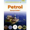 DÜNYA ENERJİ SORUNLARI PETROL NEREYE KADAR