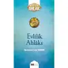 EVLİLİK AHLAKI