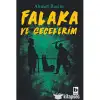 FALAKA VE GECELERİM