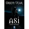 HABİS ÜÇLEMESİ-1: ASİ