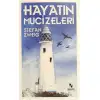 HAYATIN MUCİZELERİ