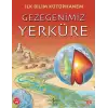 İLK BİLİM KÜTÜPHANEM : GEZEGENİMİZ YERKÜRE