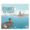 İSTANBUL KAÇ YAŞINDA