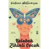 Kelebek Zihinli Çocuk