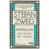MACELLAN : BİR İNSAN BİR YAŞAM / STEFAN ZWEIG