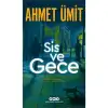 Sis ve Gece / AHMET ÜMİT