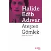 TÜRKÜN ATEŞLE İMTİHANI-İSTİKLAL SAVAŞI HATIRALARI