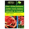 YASİN TEBAREKE AMME GÜLLÜ CEP BOY YAS-015