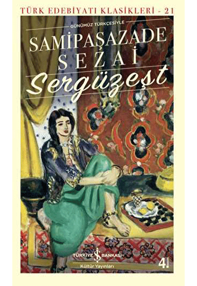 Sergüzeşt (Günümüz Türkçesiyle) İş Bankası Kültür Yayınları