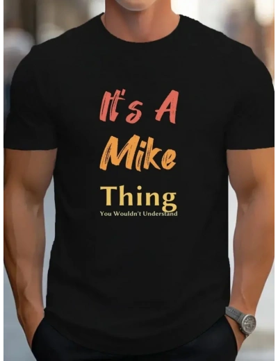 Erkek It Is A Mike Thing Baskılı Erkek T-shirt