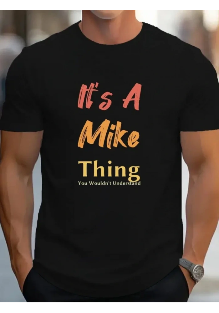 Erkek It Is A Mike Thing Baskılı Erkek T-shirt