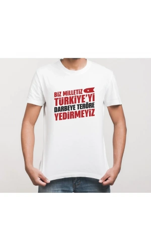 15 Temmuza Özel Tasarım YEDİRMEYİZ Baskılı T-shirt - Beyaz